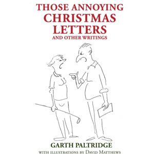 Connor Court Publishing Pty Ltd Those Annoying Christmas Letters And Other Writings Connor Court Publishing Pty Ltd Those Annoying Christmas Letters And Other Writings