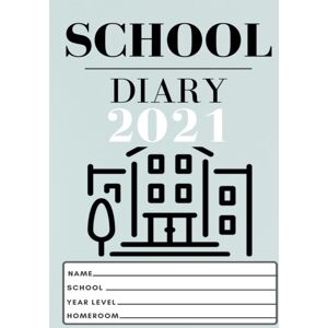 Life Graduate Publishing Group 2021 Student School Diary : 7 X 10 Inch 120 Pages Life Graduate Publishing Group 2021 Student School Diary : 7 X 10 Inch 120 Pages