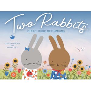 Exisle Publishing Two Rabbits : Even Friends Argue Sometimes … Exisle Publishing Two Rabbits : Even Friends Argue Sometimes …