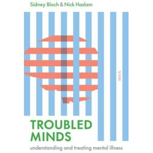 Scribe Publications Troubled Minds : Understanding And Treating Mental Illness Scribe Publications Troubled Minds : Understanding And Treating Mental Illness