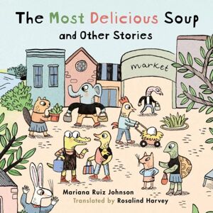 Berbay Publishing Most Delicious Soup And Other Stories Berbay Publishing Most Delicious Soup And Other Stories