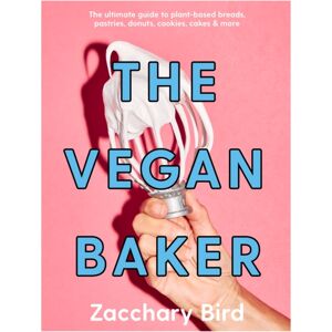 Smith Street Books The Vegan Baker : The Ultimate Guide To Plant-Based Breads, Pastries, Donuts, Cookies, Cakes & More Smith Street Books The Vegan Baker : The Ultimate Guide To Plant-Based Breads, Pastries, Donuts, Cookies, Cakes & More
