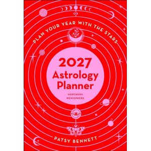 Rockpool Publishing 2027 Astrology Planner Calendar - Northern Hemisphere : Plan Your Years With The Stars Rockpool Publishing 2027 Astrology Planner Calendar - Northern Hemisphere : Plan Your Years With The Stars