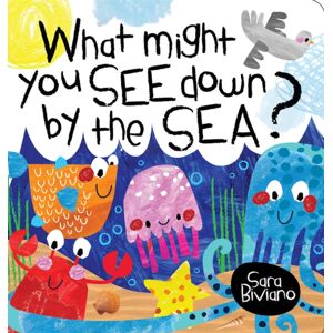 Trafalgar Square Books What Might You See Down By The Sea? Trafalgar Square Books What Might You See Down By The Sea?