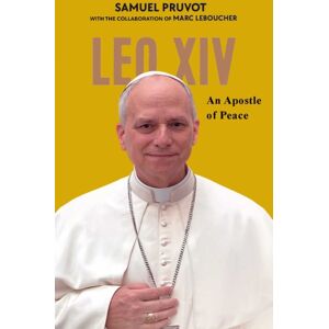 ATF Press Pope Leo Xiv : An Apostle Of Peace ATF Press Pope Leo Xiv : An Apostle Of Peace