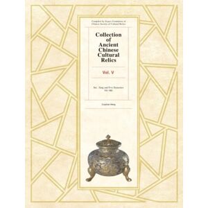 ATF Press Collection Of Ancient Chinese Cultural Relics Volume 5 ATF Press Collection Of Ancient Chinese Cultural Relics Volume 5