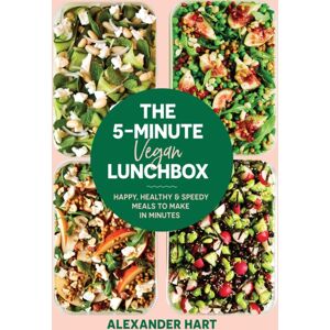 Smith Street Books The 5 Minute Vegan Lunchbox : Happy, Healthy & Speedy Meals To Make In Minutes Smith Street Books The 5 Minute Vegan Lunchbox : Happy, Healthy & Speedy Meals To Make In Minutes