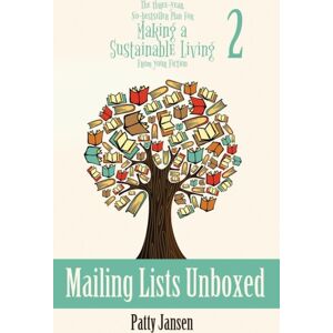 Capricornica Publications Mailing Lists Unboxed : The Three-Year, No-seller Plan For Making A Living From Your Fiction Book 2 Capricornica Publications Mailing Lists Unboxed : The Three-Year, No-seller Plan For Making A Living From Your Fiction Book 2