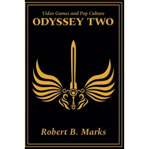 Legacy Books Press Video Games And Pop Culture : Odyssey Two Legacy Books Press Video Games And Pop Culture : Odyssey Two