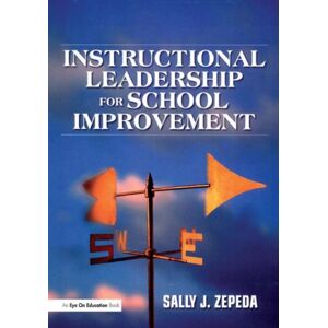 Taylor & Francis Ltd Instructional Leadership For School Improvement Taylor & Francis Ltd Instructional Leadership For School Improvement