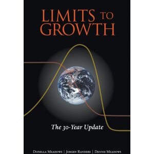 Chelsea Green Publishing Co Limits To Growth : The 30-Year Update Chelsea Green Publishing Co Limits To Growth : The 30-Year Update