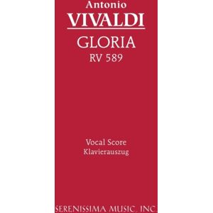 Serenissima Music Gloria, Rv 589 : Vocal Score Serenissima Music Gloria, Rv 589 : Vocal Score