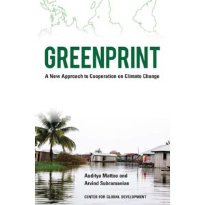 Center for Global Development Greenprint : A Approach To Cooperation On Climate Change Center for Global Development Greenprint : A Approach To Cooperation On Climate Change