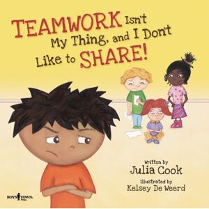 Boys Town Press Teamwork Isn'T My Thing, And I Don'T Like To Share! Inc. Freed Audio Cd Boys Town Press Teamwork Isn'T My Thing, And I Don'T Like To Share! Inc. Freed Audio Cd