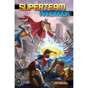 Green Ronin Publishing Superteam Handbook : A Mutants & Masterminds Sourcebook Green Ronin Publishing Superteam Handbook : A Mutants & Masterminds Sourcebook