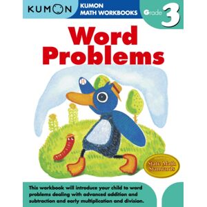 Kumon Publishing North America, Inc Kumon Grade 3 Word Problems Kumon Publishing North America, Inc Kumon Grade 3 Word Problems