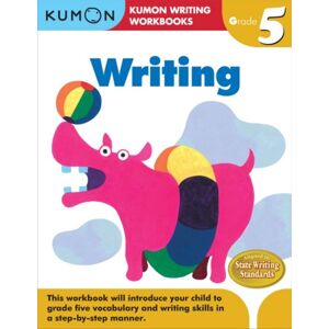 Kumon Publishing North America, Inc Kumon Grade 5 Writing Kumon Publishing North America, Inc Kumon Grade 5 Writing