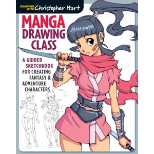 Mixed Media Resources Manga Drawing Class : A Guided Sketchbook For Creating Fantasy & Adventure Characters Mixed Media Resources Manga Drawing Class : A Guided Sketchbook For Creating Fantasy & Adventure Characters