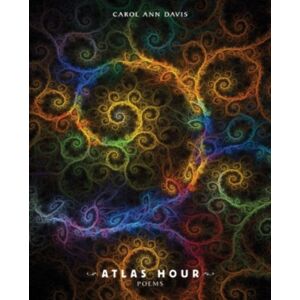 Tupelo Press, Incorporated Atlas Hour Tupelo Press, Incorporated Atlas Hour