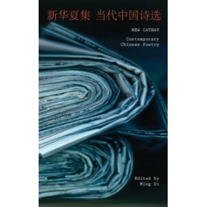 Tupelo Press, Incorporated Cathay : Contemporary Chinese Poetry Tupelo Press, Incorporated Cathay : Contemporary Chinese Poetry