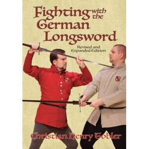 FreeLance Academy Press Fighting With The German Longsword FreeLance Academy Press Fighting With The German Longsword