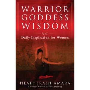 Hierophant Publishing Warrior Goddess Wisdom : Daily Inspiration For Women Hierophant Publishing Warrior Goddess Wisdom : Daily Inspiration For Women