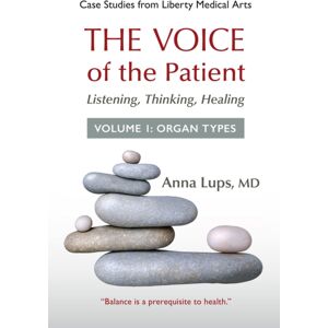 SteinerBooks, Inc The Voice Of The Patient : Listening, Thinking, Healing, Volume 1: Organ Types SteinerBooks, Inc The Voice Of The Patient : Listening, Thinking, Healing, Volume 1: Organ Types