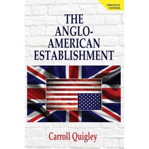 Dauphin Publications The Anglo-American Establishment - Original Edition Dauphin Publications The Anglo-American Establishment - Original Edition
