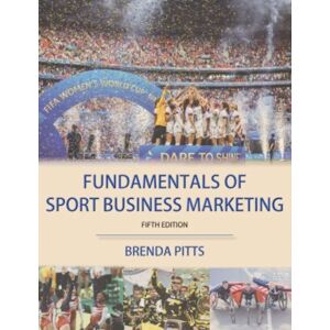 Fitness Information Technology, Inc, U.S. Fundamentals Of Sport Business Marketing Fitness Information Technology, Inc, U.S. Fundamentals Of Sport Business Marketing