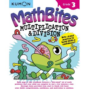 Kumon Publishing North America, Inc Kumon Math Bites: Grade 3 Multiplication & Division Kumon Publishing North America, Inc Kumon Math Bites: Grade 3 Multiplication & Division