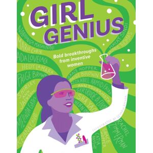 Downtown Bookworks Girl Genius : Bold Breakthroughs From Inventive Women Downtown Bookworks Girl Genius : Bold Breakthroughs From Inventive Women