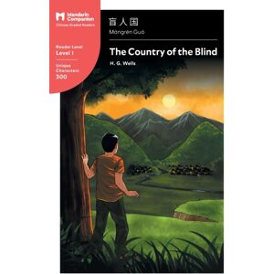 Mind Spark Press The Country Of The Blind : Mandarin Companion Graded Readers Level 1, Simplified Chinese Edition Mind Spark Press The Country Of The Blind : Mandarin Companion Graded Readers Level 1, Simplified Chinese Edition