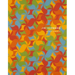 Radius Books Jim Isermann: Works 1980–2020 Radius Books Jim Isermann: Works 1980–2020