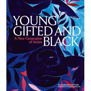 Distributed Art Publishers Young, Gifted And Black: A Generation Of Artists : The Lumpkin-Boccuzzi Family Collection Of Contemporary Art Distributed Art Publishers Young, Gifted And Black: A Generation Of Artists : The Lumpkin-Boccuzzi Family Collection Of Contemporary Art