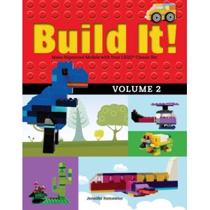 Graphic Arts Books Build It! Volume 2 : Make Supercool Models With Your Lego® Classic Set Graphic Arts Books Build It! Volume 2 : Make Supercool Models With Your Lego® Classic Set