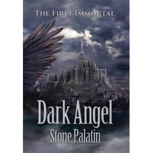ELM Grove Publishing The First Immortal : Dark Angel ELM Grove Publishing The First Immortal : Dark Angel
