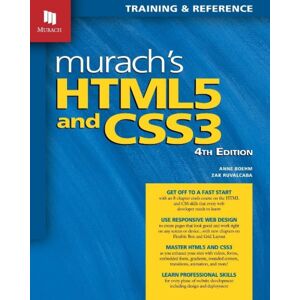 Mike Murach & Associates Inc. Murach'S Html5 And Css3, 4th Edition Mike Murach & Associates Inc. Murach'S Html5 And Css3, 4th Edition