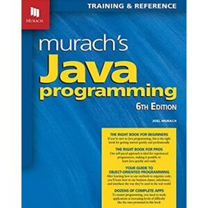 Mike Murach & Associates Inc. Murach'S Java Programming (6th Edition) Mike Murach & Associates Inc. Murach'S Java Programming (6th Edition)