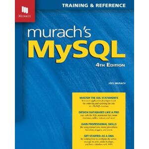 Mike Murach & Associates Inc. Murach'S Mysql (4th Edition) Mike Murach & Associates Inc. Murach'S Mysql (4th Edition)