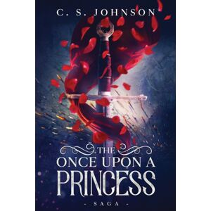 Dire Wolf Books The Once Upon A Princess Saga Dire Wolf Books The Once Upon A Princess Saga