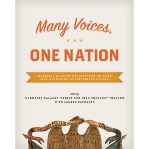 Smithsonian Books Many Voices, One Nation : Material Culture Reflections On Race And Migration In The United States Smithsonian Books Many Voices, One Nation : Material Culture Reflections On Race And Migration In The United States