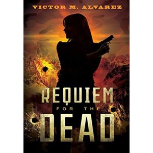 Black Rose Writing Requiem For The Dead : A Cid Agent Jacqueline Sinclair Novel Black Rose Writing Requiem For The Dead : A Cid Agent Jacqueline Sinclair Novel
