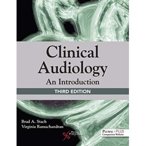 Plural Publishing Inc Clinical Audiology : An Introduction Plural Publishing Inc Clinical Audiology : An Introduction