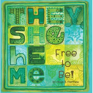 Reflection Press They She He Me : Free To Be! Reflection Press They She He Me : Free To Be!