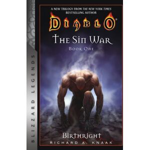 Blizzard Entertainment Diablo: The Sin War Book One: Birthright : Blizzard Legends Blizzard Entertainment Diablo: The Sin War Book One: Birthright : Blizzard Legends