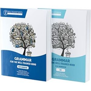Peace Hill Press Blue Bundle For The Repeat Buyer : Includes Grammar For The Well-Trained Mind Blue Workbook And Key Peace Hill Press Blue Bundle For The Repeat Buyer : Includes Grammar For The Well-Trained Mind Blue Workbook And Key