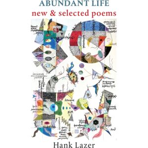 Chax Press Abundant Life : & Selected Poems Chax Press Abundant Life : & Selected Poems