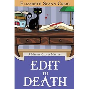 Elizabeth Spann Craig Edit To Death Elizabeth Spann Craig Edit To Death