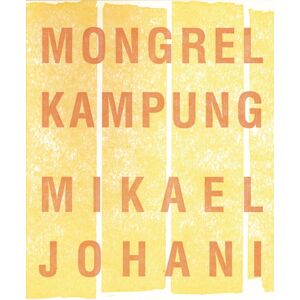 Ugly Duckling Presse Mongrel Kampung Ugly Duckling Presse Mongrel Kampung