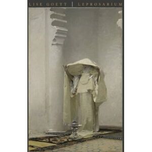 Tupelo Press, Incorporated Leprosarium : Poems Tupelo Press, Incorporated Leprosarium : Poems